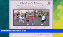 READ FREE FULL  Children s Stress Awareness Curriculum: Lessons, techniques and stories designed