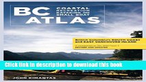 Books BC Coastal Recreation Kayaking and Small Boat Atlas: British Columbia s South coast and East