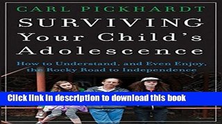 Books Surviving Your Child s Adolescence: How to Understand, and Even Enjoy, the Rocky Road to
