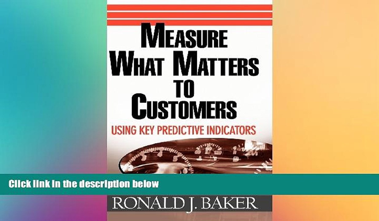 Free [PDF] Downlaod  Measure What Matters to Customers: Using Key Predictive Indicators (KPIs)