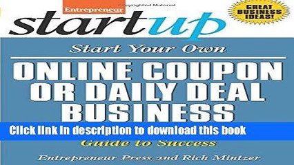 PDF  Start Your Own Online Coupon or Daily Deal Business: Your Step-By-Step Guide to Success  Online