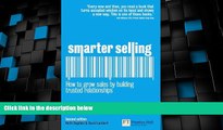 Big Deals  Smarter Selling: How to grow sales by building trusted relationships (2nd Edition)