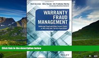 READ FREE FULL  Warranty Fraud Management: Reducing Fraud and Other Excess Costs in Warranty and