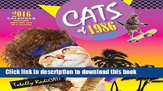 Ebook Cats of 1986 2016 Wall Calendar Full Online