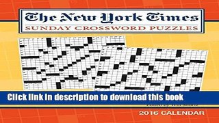 Books The New York Times Sunday Crossword Puzzles 2016 Weekly Planner Calendar: Edited by Will
