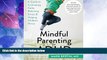 Full [PDF] Downlaod  Mindful Parenting for ADHD: A Guide to Cultivating Calm, Reducing Stress, and