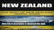 Books New Zealand: The Best Of New Zealand (Travel Guide - New Zealand) Full Online