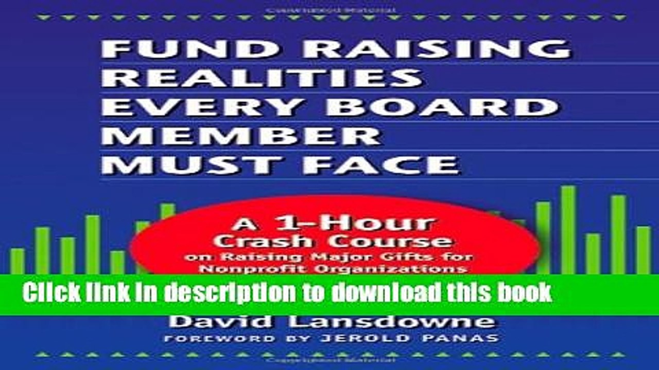 PDF  Fund Raising Realities Every Board Member Must Face: A 1-Hour Crash Course on Raising Major