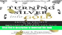 PDF  Turning Silver into Gold: How to Profit in the New Boomer Marketplace  Free Books