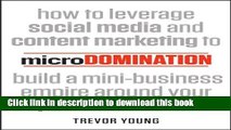 Download  microDomination: How to leverage social media and content marketing to build a