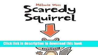 Books Scaredy Squirrel Full Download