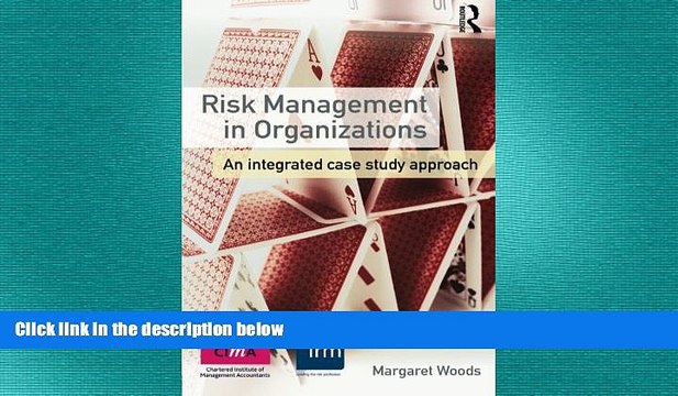 FREE DOWNLOAD Risk Management in Organizations: An Integrated Case Study Approach READ ONLINE