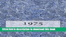 Ebook The 1975 Yearbook: Interesting facts from 1975 including 30 original newspaper front pages -