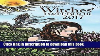 Books Llewellyn s 2017 Witches  Datebook Full Online