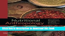 Ebook Nutritional Anthropology: Biocultural Perspectives on Food and Nutrition Free Online