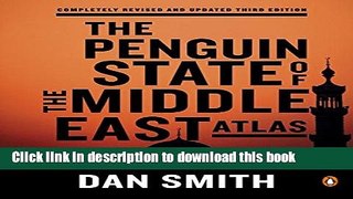 Books The Penguin State of the Middle East Atlas: Completely Revised and Updated Third Edition