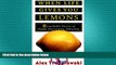 Free [PDF] Downlaod  When Life Gives You Lemons: Remarkable Stories of People Overcoming