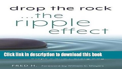 Ebook Drop the Rock--The Ripple Effect: Using Step 10 to Work Steps 6 and 7 Every Day Full Online