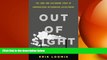 READ book  Out of Sight: The Long and Disturbing Story of Corporations Outsourcing Catastrophe