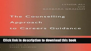 Books The Counselling Approach to Careers Guidance Free Online