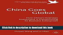 PDF  China Goes Global: The Impact of Chinese Overseas Investment on its Business Enterprises