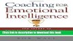 Ebook Coaching for Emotional Intelligence: The Secret to Developing the Star Potential in Your