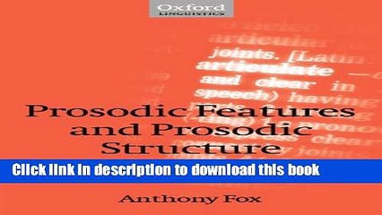 [Read PDF] Prosodic Features and Prosodic Structure: The Phonology of Suprasegmentals (Oxford