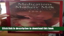 Books Medications   Mothers  Milk: A Manual of Lactational Pharmacology Full Online