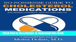 Books No-Nonsense Guide to Cholesterol Medications: Informed Consent and Statin Drugs (No-Nonsense