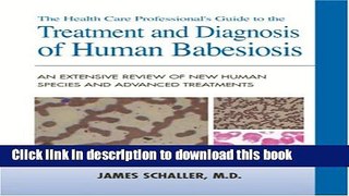 Books The Health Care Professional s Guide to the Treatment and Diagnosis of Human Babesiosis: An