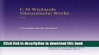 Books C M Wielands SÃ¤mmtliche Werke: V.24 (German Edition) Full Online
