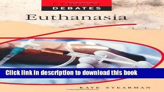 Books Euthanasia (Ethical Debates) Full Download