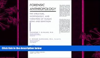 different  Forensic Anthropology: The Structure, Morphology, and Variation of Human Bone and