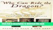 Ebook Who Can Ride the Dragon?: An Exploration of the Cultural Roots of Traditional Chinese