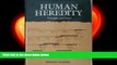 there is  Human heredity: Principles and issues