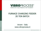 Furnace Charging Feeder 20 Ton