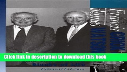 [Read PDF] Francis Crick and James Watson: And the Building Blocks of Life (Oxford Portraits in