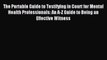 [PDF] The Portable Guide to Testifying in Court for Mental Health Professionals: An A-Z Guide