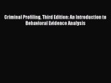 [PDF] Criminal Profiling Third Edition: An Introduction to Behavioral Evidence Analysis Download