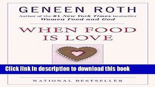 Books When Food Is Love: Exploring the Relationship Between Eating and Intimacy When Food Is Love