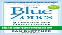 Books The Blue Zones, Second Edition: 9 Lessons for Living Longer From the People Who ve Lived the