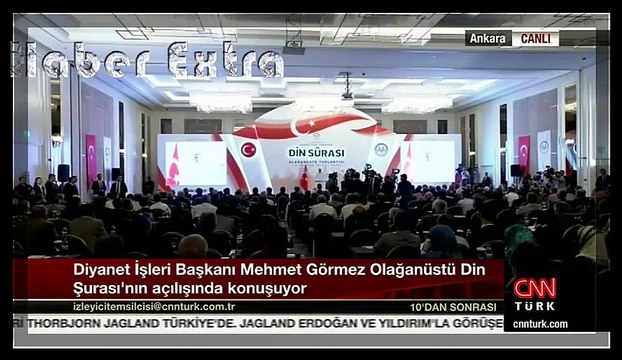 Mehmet Görmez, (FETÖ Konuşması) Olağanüstü Din Şurası Açılış Konuşması 3 Ağustos 2016