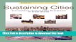 [Read PDF] Sustaining Cities: Environmental Planning and Management in Urban Design Download Free