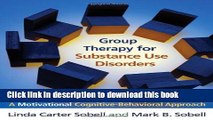 Books Group Therapy for Substance Use Disorders: A Motivational Cognitive-Behavioral Approach Full