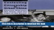 Books Contesting Citizenship in Urban China: Peasant Migrants, the State, and the Logic of the