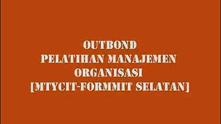 [17 Juli 2011] Outbond (Pelatihan Manajemen Organisasi MTYCIT-FORSEL)
