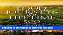 Books Food Journeys of a Lifetime: 500 Extraordinary Places to Eat Around the Globe Free Online