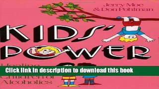 Books Kids  Power: Healing Games for Children of Alcoholics Full Online