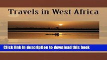 Ebook Travels in West Africa Full Online