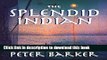 Ebook The Splendid Indian: The pleasure of sailing on my own across the Indian Ocean from